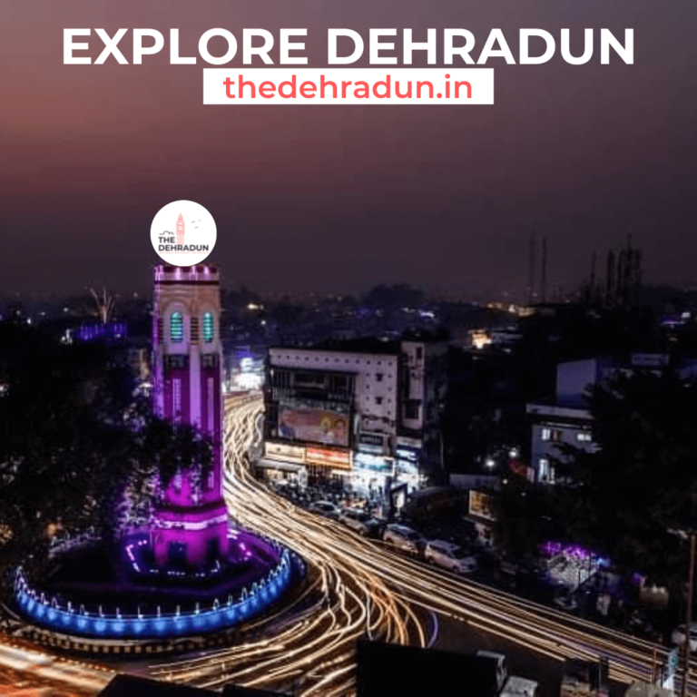 Dehradun City Of Love(Uttarakhand India) - Thedehradun.in