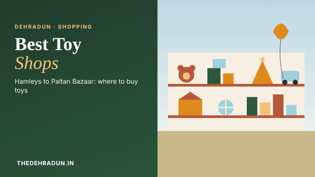 Best toy shops in Dehradun illustration