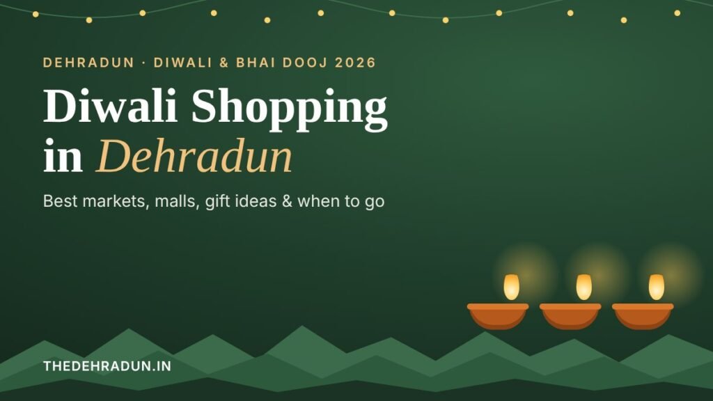 Diwali shopping in Dehradun 2026 guide with diyas and Himalayan hills